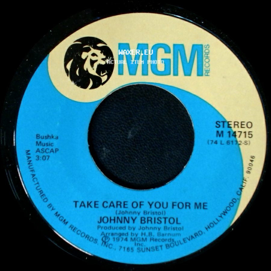 Johnny Bristol - Take Care Of You For Me / Hang On In There Baby side A