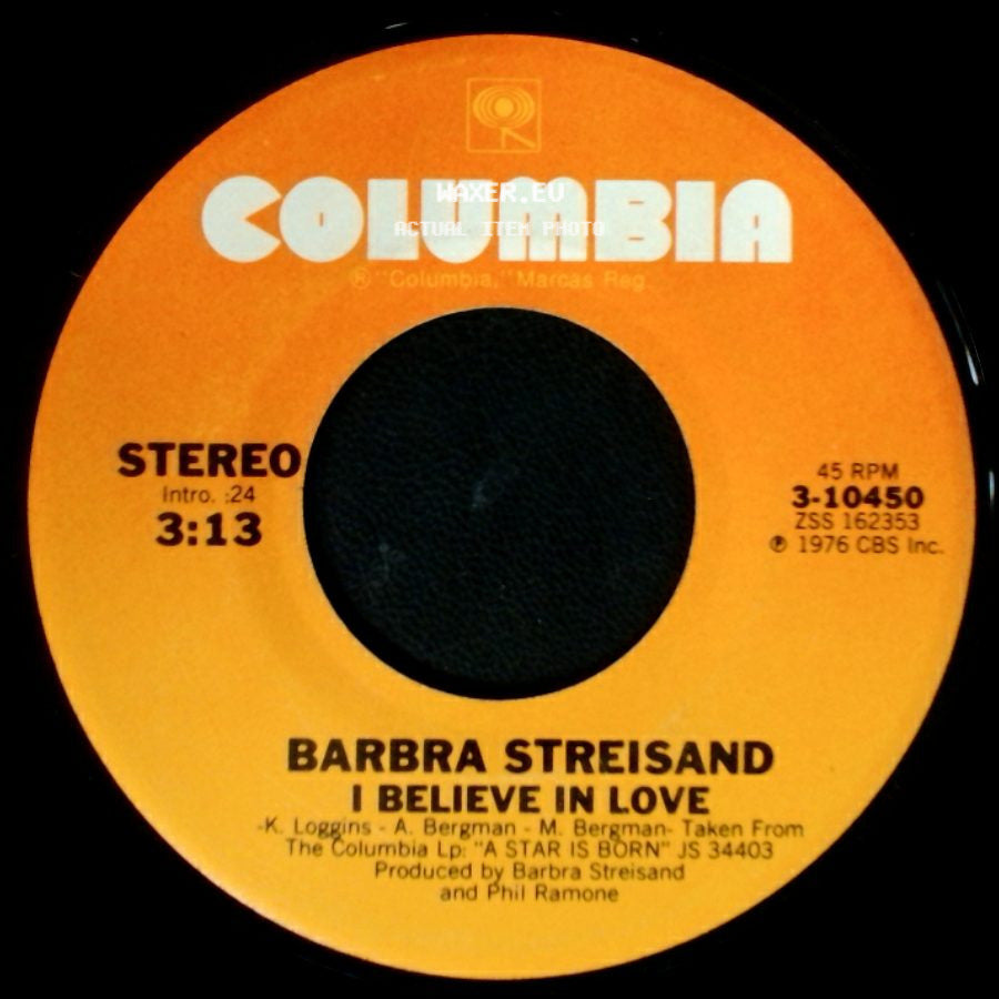 Barbra Streisand - I Believe In Love / Love Theme From "A Star Is Born" (Evergreen) side A