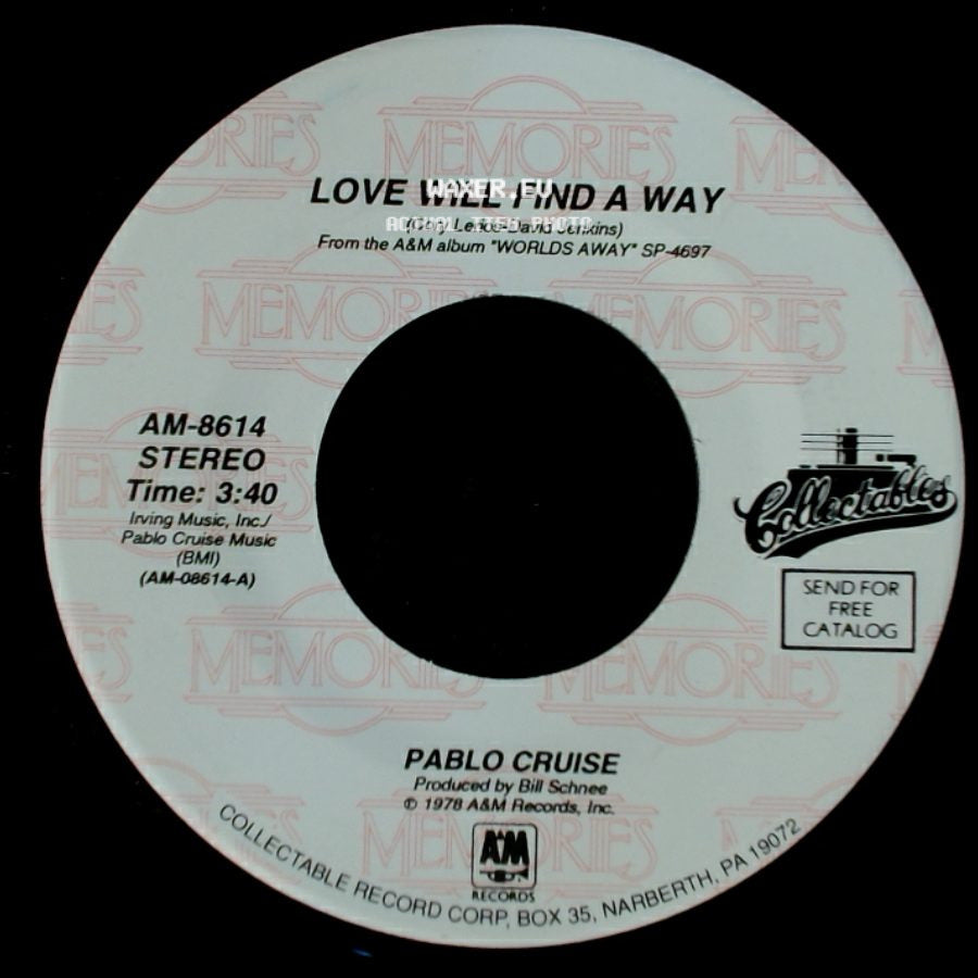 Pablo Cruise - Love Will Find A Way / Don't Want To Live Without It side A