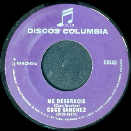 Cuco Sanchez - La Huerfanita / Me Desgracie side B