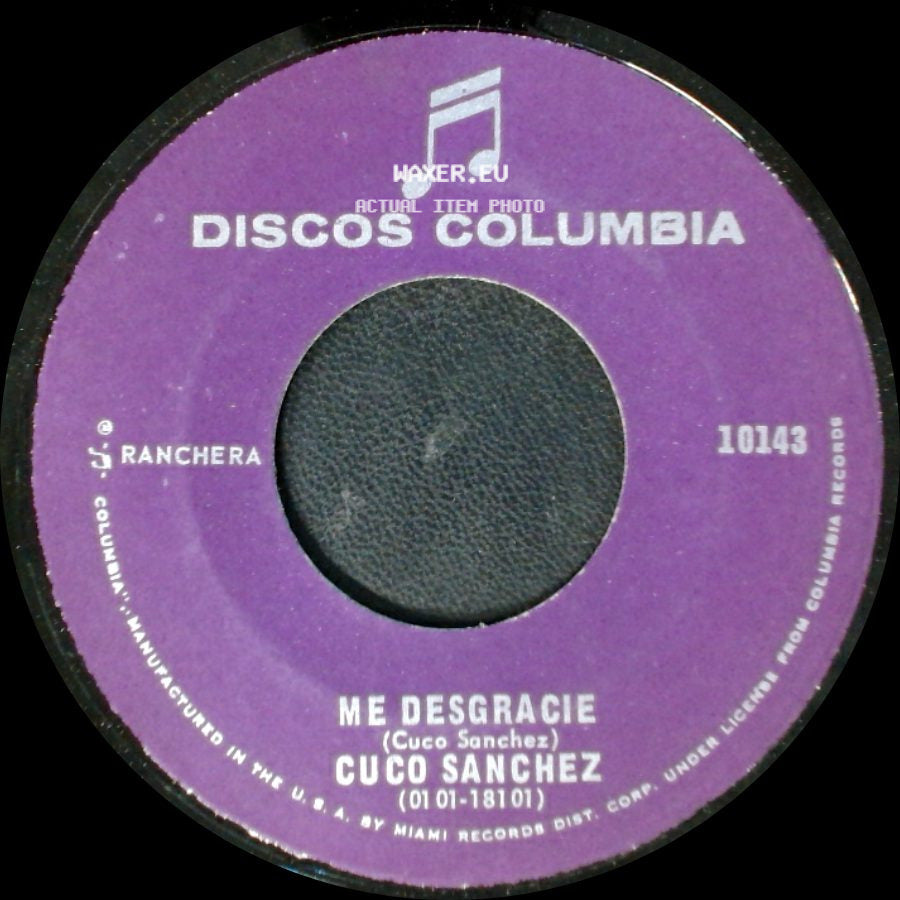 Cuco Sanchez - La Huerfanita / Me Desgracie side B