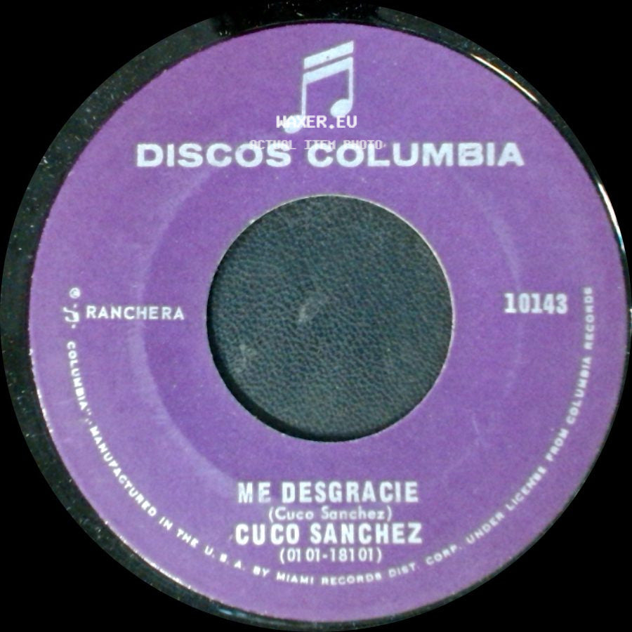Cuco Sanchez - La Huerfanita / Me Desgracie side B