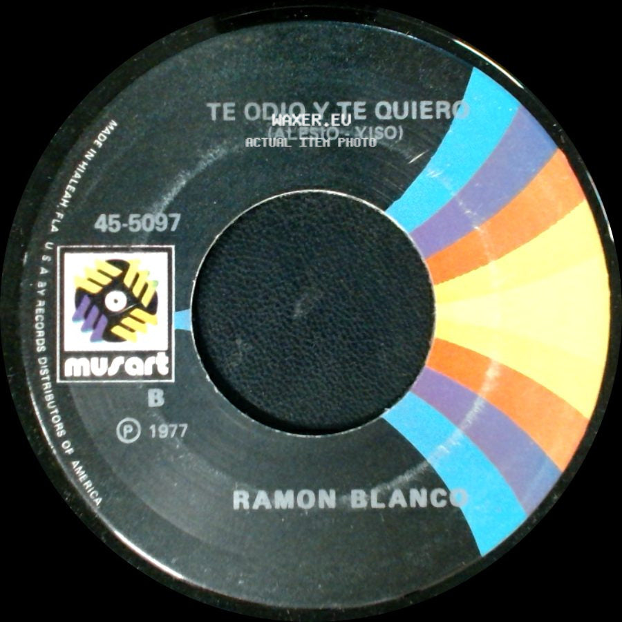 Ramon Blanco - Te Odio Y Te Quiero / No Todo Esta Perdido side A