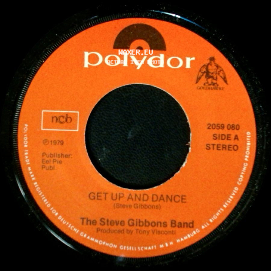 The Steve Gibbons Band - Get Up And Dance / Any Road Up side A