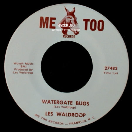 Les Waldroop - Watergate Bugs / Moonlight's A-Wastin' side A