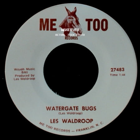 Les Waldroop - Watergate Bugs / Moonlight's A-Wastin' side A