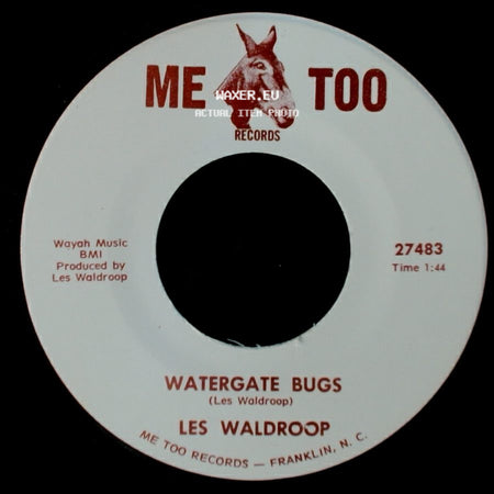 Les Waldroop - Watergate Bugs / Moonlight's A-Wastin' side A