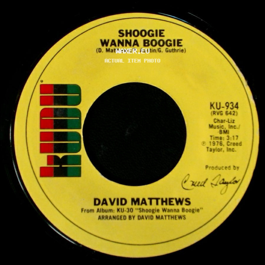 David Matthews - Shoogie Wanna Boogie / Gotta Be Where You Are side A