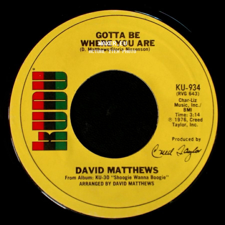 David Matthews - Shoogie Wanna Boogie / Gotta Be Where You Are side B