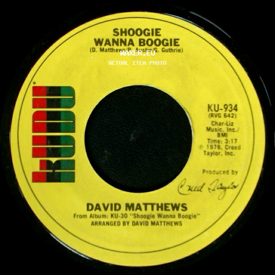 David Matthews - Shoogie Wanna Boogie / Gotta Be Where You Are side A