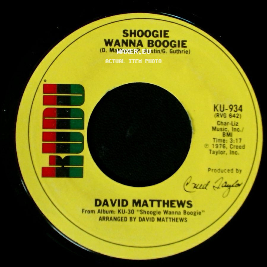 David Matthews - Shoogie Wanna Boogie / Gotta Be Where You Are side A