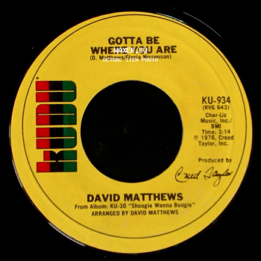 David Matthews - Shoogie Wanna Boogie / Gotta Be Where You Are side B
