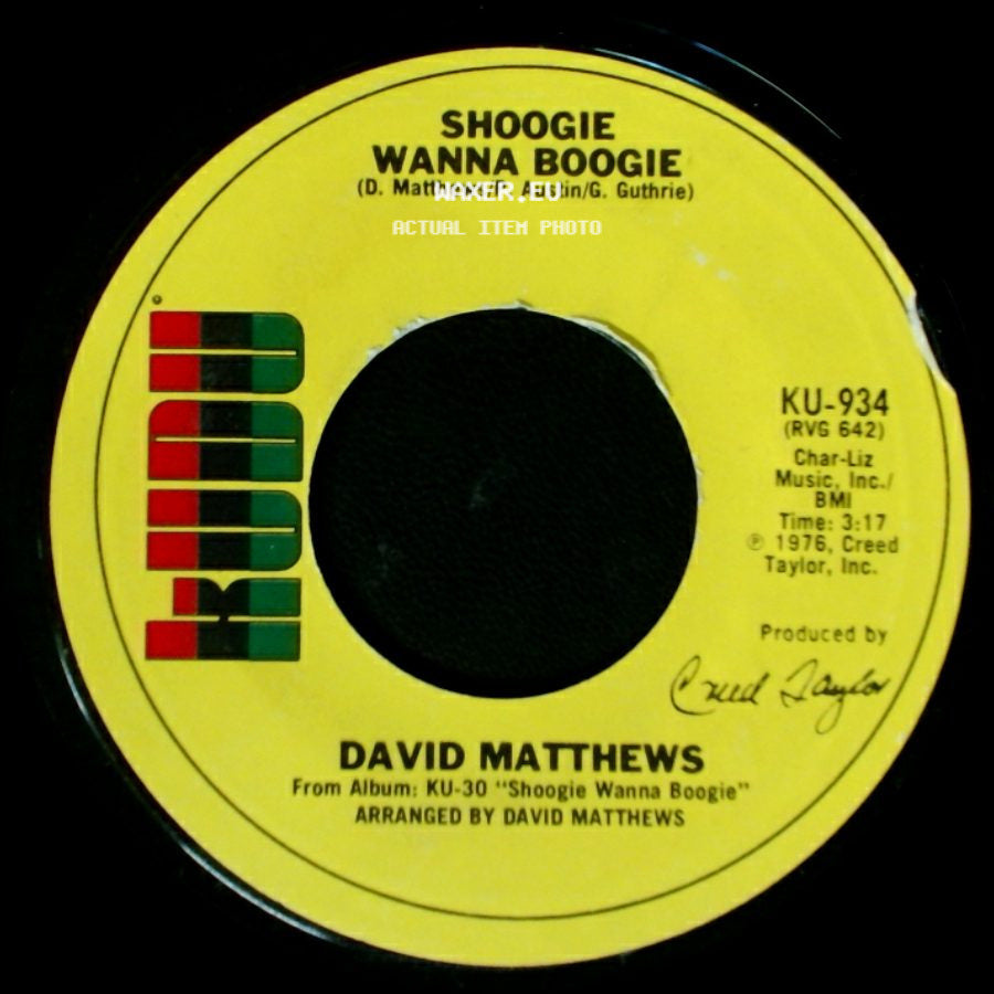 David Matthews - Shoogie Wanna Boogie / Gotta Be Where You Are side A