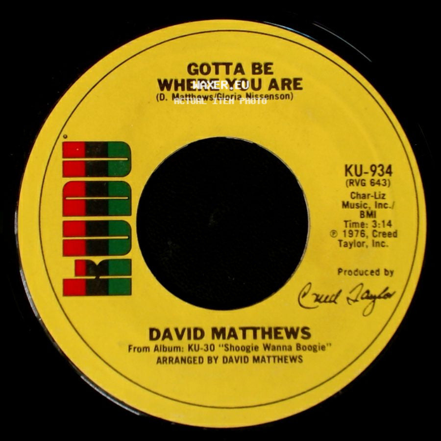David Matthews - Shoogie Wanna Boogie / Gotta Be Where You Are side B