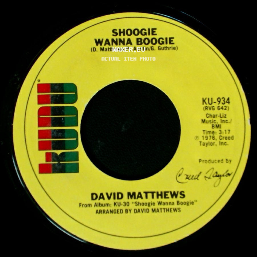 David Matthews - Shoogie Wanna Boogie / Gotta Be Where You Are side A