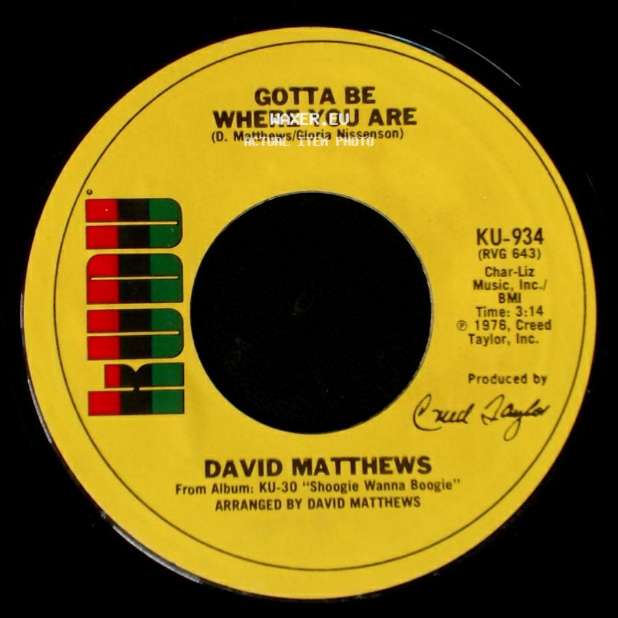 David Matthews - Shoogie Wanna Boogie / Gotta Be Where You Are side B