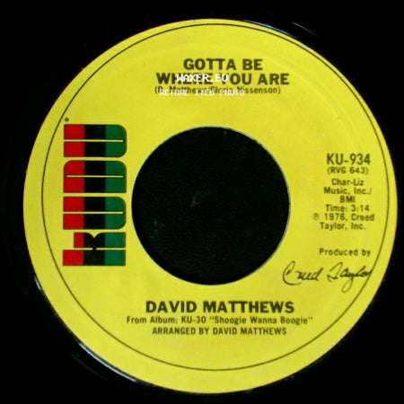 David Matthews - Gotta Be Where You Are / Shoogie Wanna Boogie side A