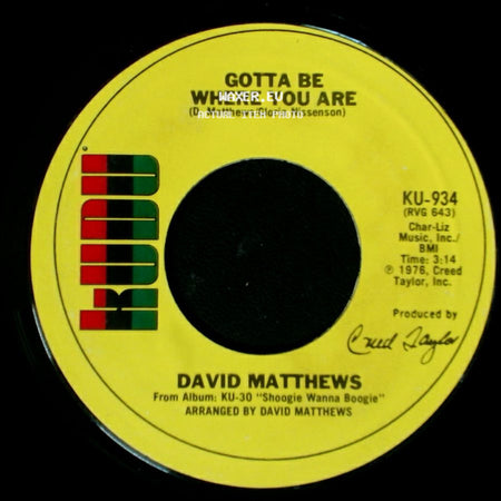 David Matthews - Shoogie Wanna Boogie / Gotta Be Where You Are side B