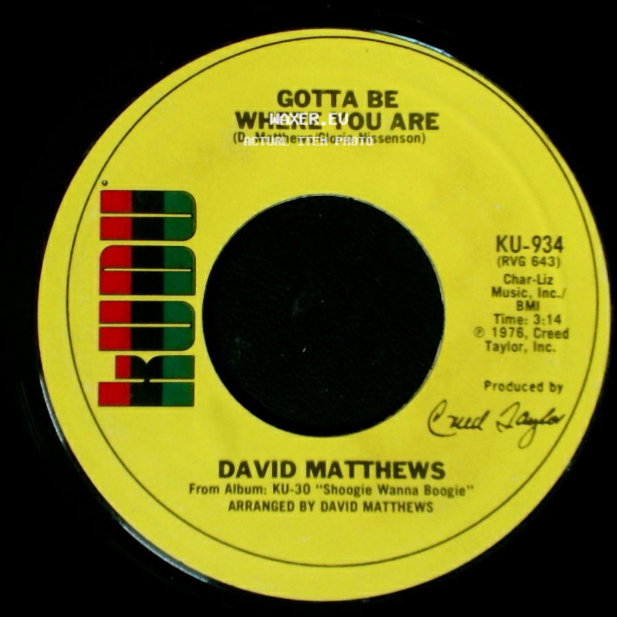 David Matthews - Shoogie Wanna Boogie / Gotta Be Where You Are side B