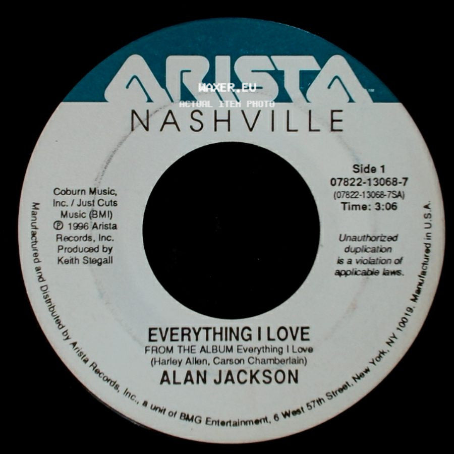 Alan Jackson - Everything I Love / It's Time You Learned About Good-Bye side A