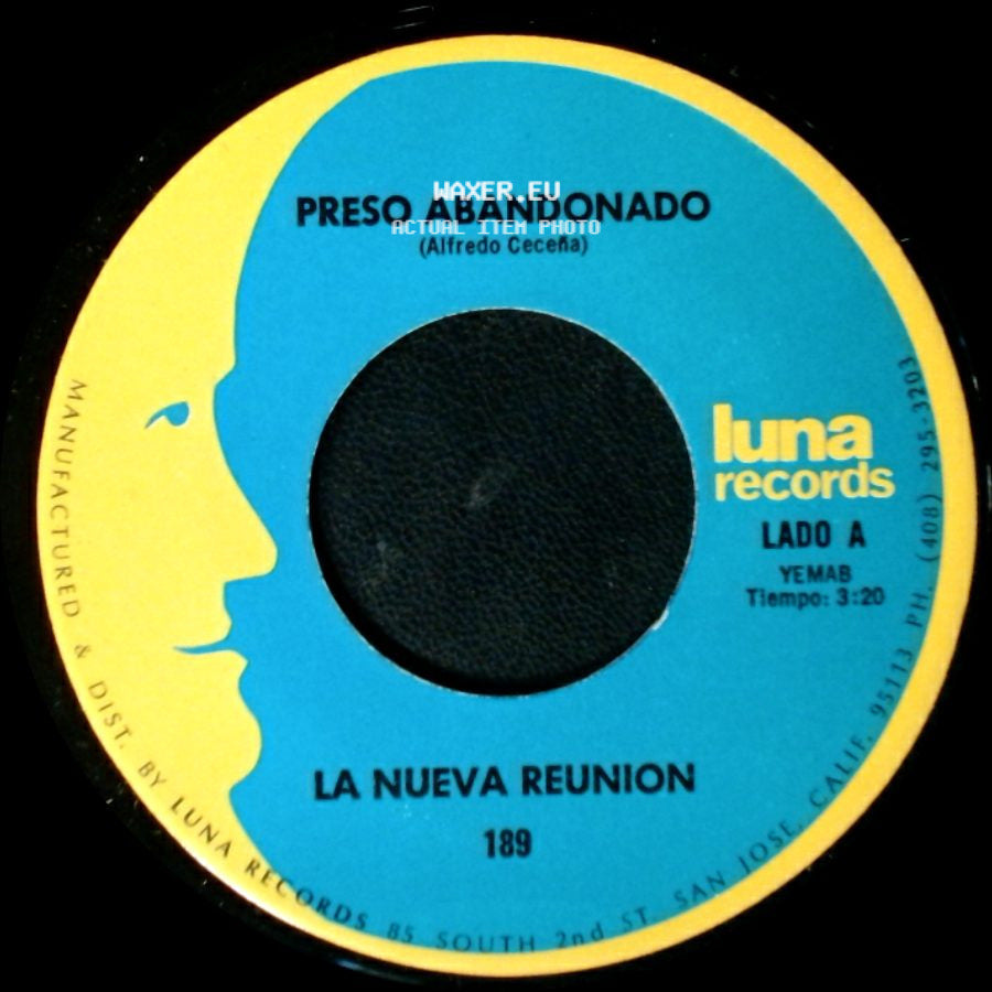La Nueva Reunion - Preso Abandonado / Que Piensas Sin Mi side A