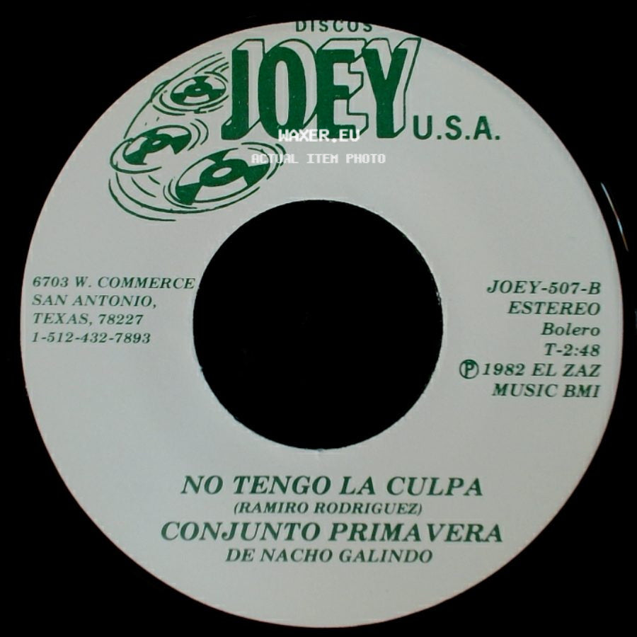 Conjunto Primavera De Nacho Galindo / Conjunto Primavera - Las Botas De Charro / No Tengo La Culpa side B