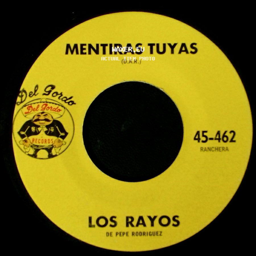 Los Rayos De Pepe Rodriguez - Mentiras Tuyas / El Pochito side A