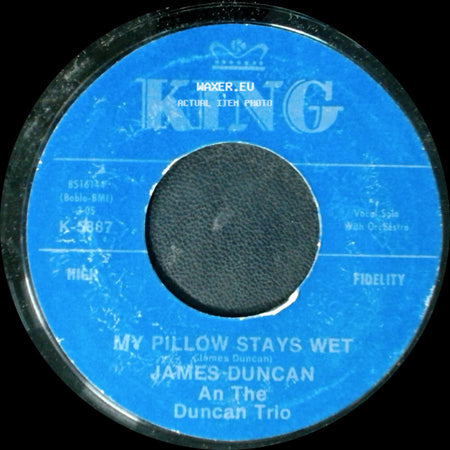 James Duncan And The Duncan Trio - My Pillow Stays Wet / Here Comes Charlie side A