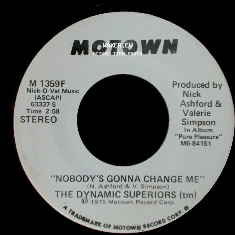 The Dynamic Superiors (Tm) - Nobody's Gonna Change Me / Nobody's Gonna Change Me side A