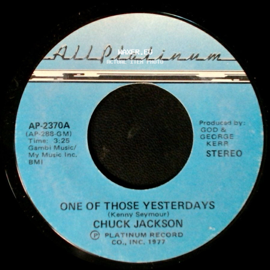 Chuck Jackson - One Of Those Yesterdays / Love Lights side A
