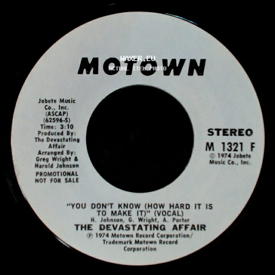 The Devastating Affair - You Don't Know (How Hard It Is To Make It) (Instrumental) / You Don't Know (How Hard It Is To Make It) (Vocal) side B