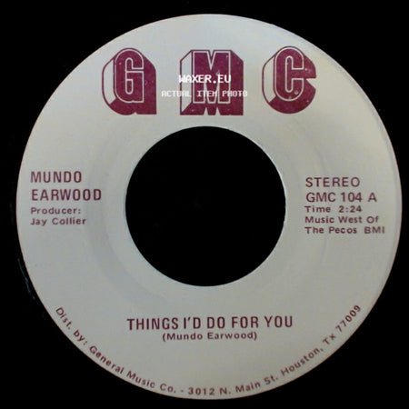 Mundo Earwood - Breaking Up Is Hard To Do / Things I'd Do For You side B
