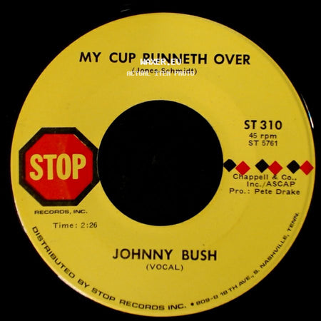 Johnny Bush - My Cup Runneth Over / Tonight, I'm Going Home To An Angel side A