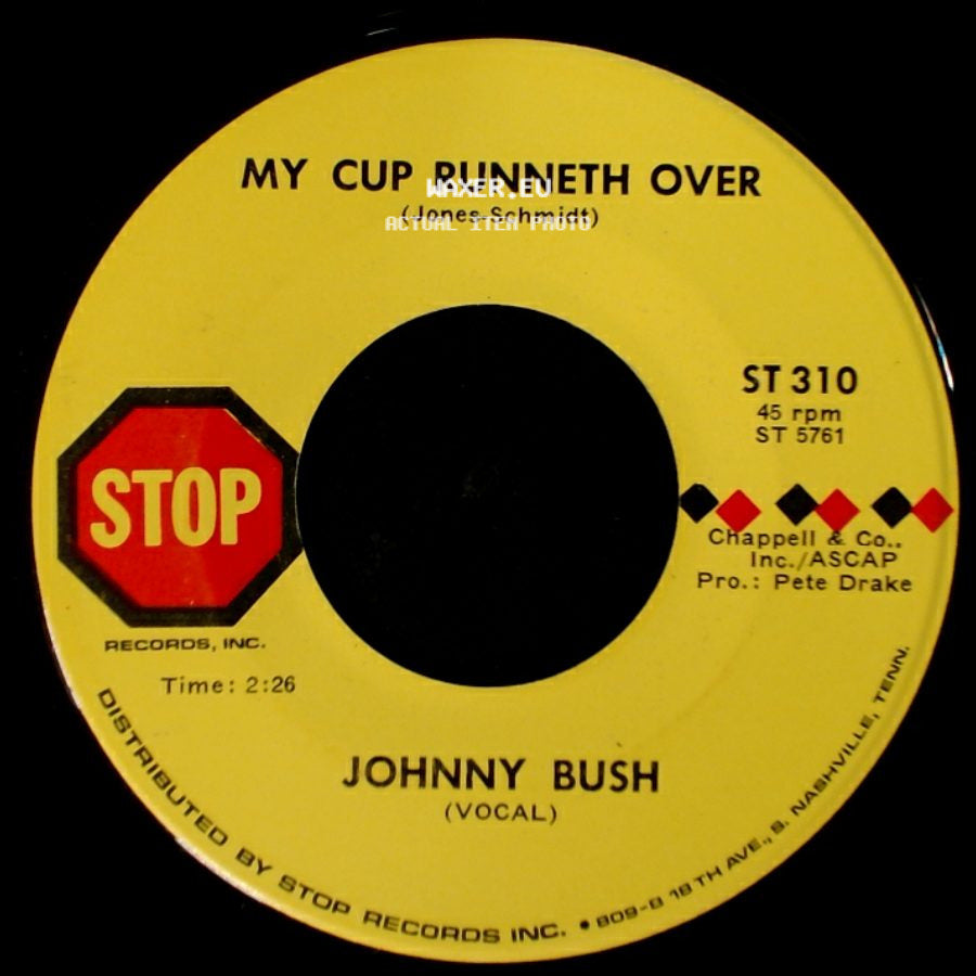Johnny Bush - My Cup Runneth Over / Tonight, I'm Going Home To An Angel side A