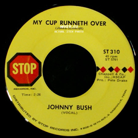 Johnny Bush - Tonight, I'm Going Home To An Angel / My Cup Runneth Over side B