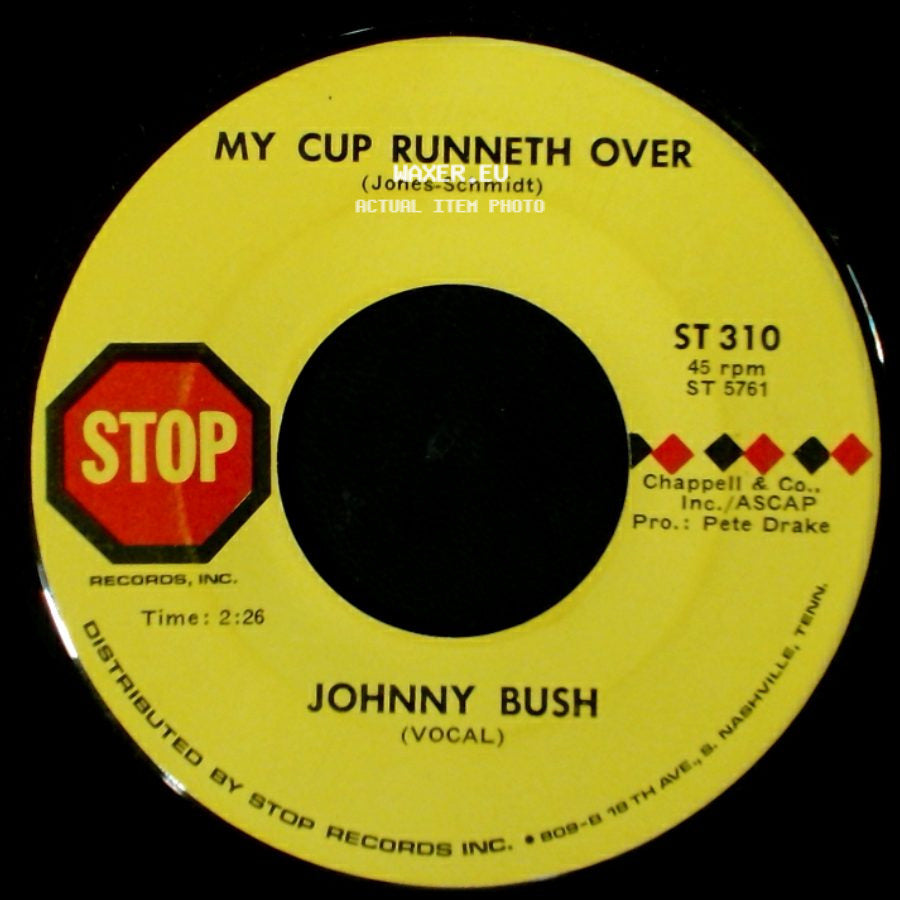 Johnny Bush - Tonight, I'm Going Home To An Angel / My Cup Runneth Over side B