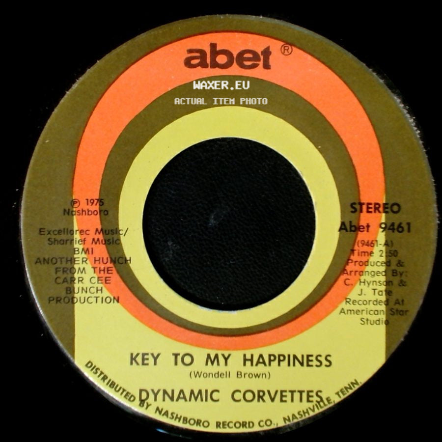 Dynamic Corvettes - Key To My Happiness Part 2 / Key To My Happiness side B