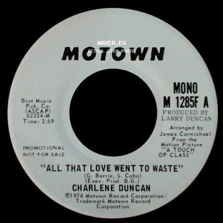 Charlene Duncan - All That Love Went To Waste / All That Love Went To Waste side B