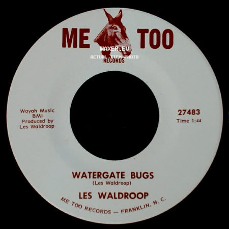 Les Waldroop - Moonlight's A-Wastin' / Watergate Bugs side B
