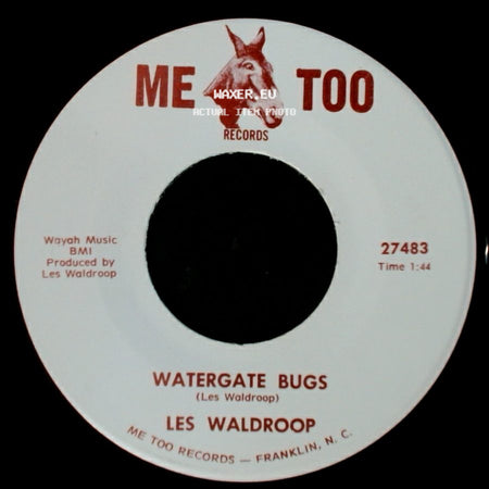 Les Waldroop - Moonlight's A-Wastin' / Watergate Bugs side B