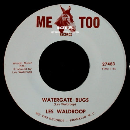 Les Waldroop - Watergate Bugs / Moonlight's A-Wastin' side A