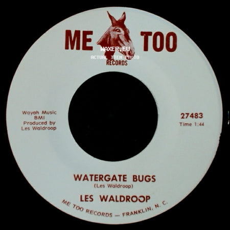 Les Waldroop - Moonlight's A-Wastin' / Watergate Bugs side B