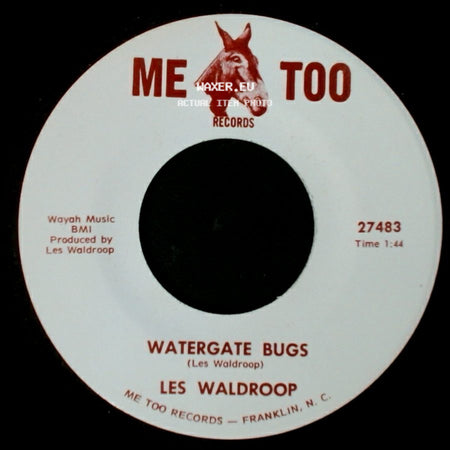 Les Waldroop - Watergate Bugs / Moonlight's A-Wastin' side A