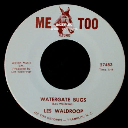 Les Waldroop - Watergate Bugs / Moonlight's A-Wastin' side A