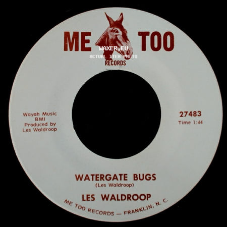 Les Waldroop - Moonlight's A-Wastin' / Watergate Bugs side B