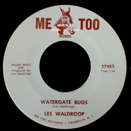 Les Waldroop - Watergate Bugs / Moonlight's A-Wastin' side A