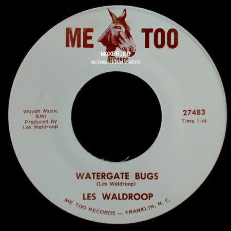Les Waldroop - Watergate Bugs / Moonlight's A-Wastin' side A