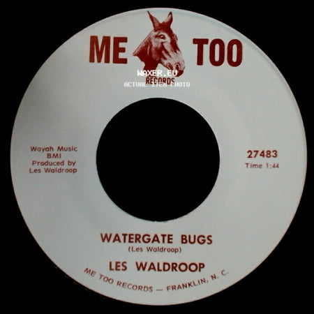 Les Waldroop - Watergate Bugs / Moonlight's A-Wastin' side A