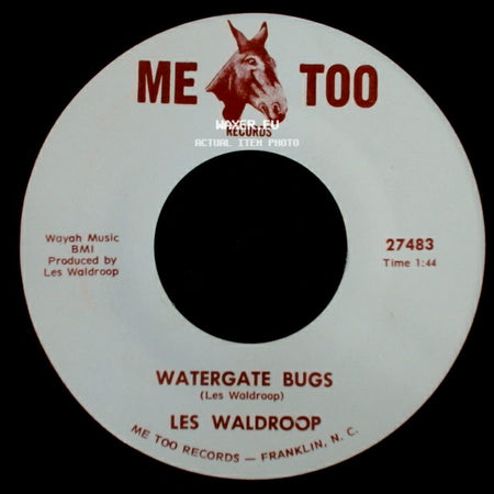 Les Waldroop - Watergate Bugs / Moonlight's A-Wastin' side A