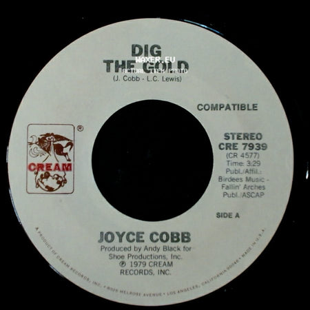 Joyce Cobb - Dig The Gold / Don't Be Mad At Me side A